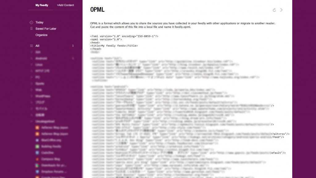 FeedlyがOPML形式でのフィードエクスポートに対応したもよう！（インポートは次バージョンで対応ですって